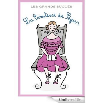 Les grands romans de la comtesse de Ségur (French Edition) [Kindle-editie]