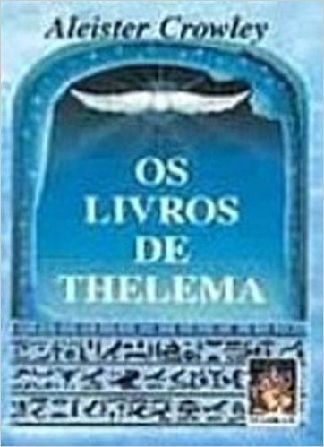 Os Livros De Thelema