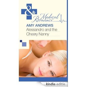 Alessandro and the Cheery Nanny (Mills & Boon Medical) [Kindle-editie] beoordelingen
