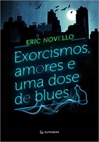 Exorcismos, Amores E Uma Dose De Blues baixar