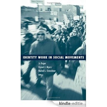 Identity Work in Social Movements (Social Movements, Protest and Contention) [Kindle-editie]