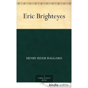 Eric Brighteyes (English Edition) [Kindle-editie]