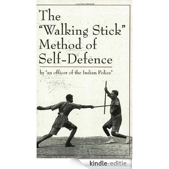 The "Walking Stick" Method of Self-Defense [Kindle-editie]
