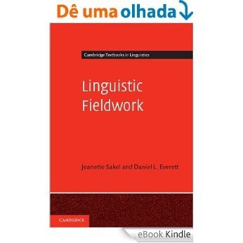 Linguistic Fieldwork (Cambridge Textbooks in Linguistics) [eBook Kindle]