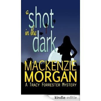 A Shot in the Dark (English Edition) [Kindle-editie]