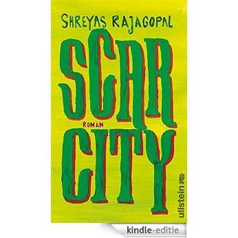 Scar City: Roman (German Edition) [Kindle-editie]