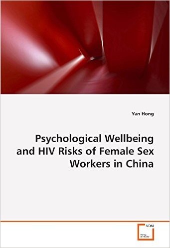 Psychological Wellbeing and HIV Risks of Female Sex Workers in China
