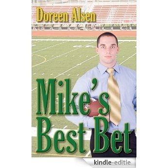 Mike's Best Bet (At The End Zone) (English Edition) [Kindle-editie]