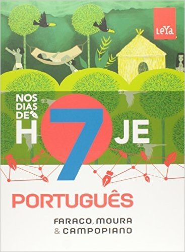 Nos Dias de Hoje. Português. 7º Ano