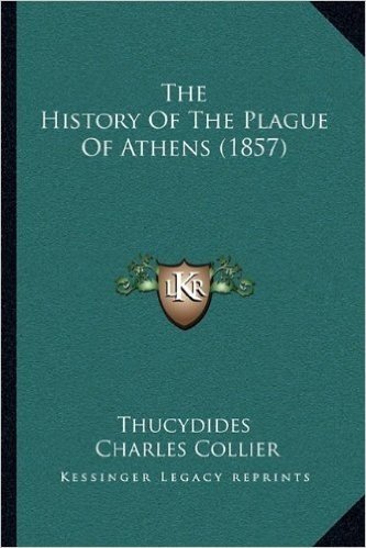 The History of the Plague of Athens (1857)