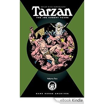 Tarzan Archives: The Joe Kubert Years Volume 2: v. 2 (Tarzan: The Joe Kubert Years) [eBook Kindle]
