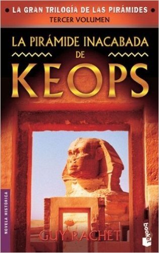 La Piramide Inacabada de Keops