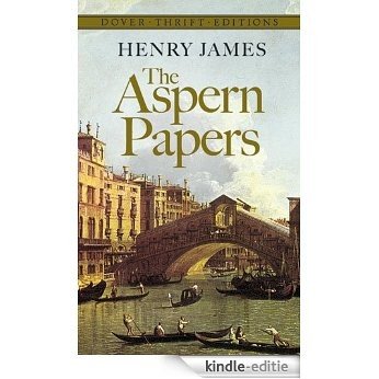 The Aspern Papers [with Biographical Introduction] (Dover Thrift Editions) [Kindle-editie]