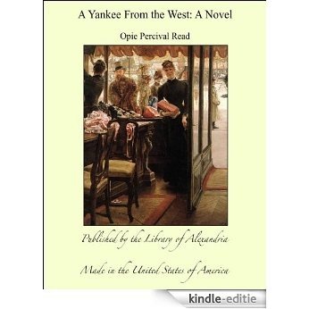 A Yankee From the West: A Novel [Kindle-editie] beoordelingen