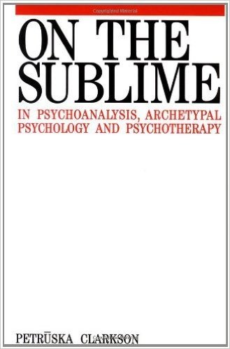 On the Sublime in Psychoanalysis, Archetypal Psychology and Psychotherapy