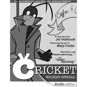The Cricket Holiday Special (Comic Book) (Unnoticed Tales of the Cricket Book 1) (English Edition) [Kindle-editie]