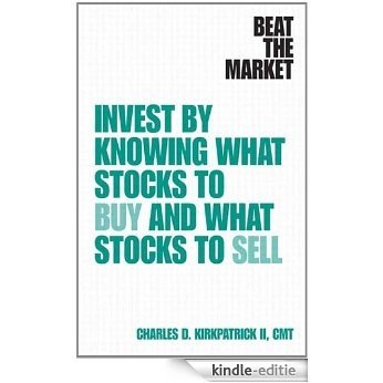 Beat the Market: Invest by Knowing What Stocks to Buy and What Stocks to Sell [Kindle-editie] beoordelingen