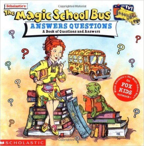 Magic School Bus Answers Questions: A Book of Questions and Answers