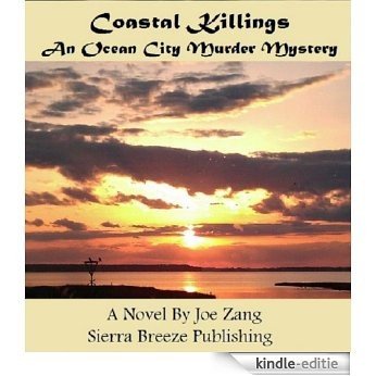 Coastal Killings: An Ocean City Murder Mystery (The Ocean City Maryland Saga Book 4) (English Edition) [Kindle-editie]