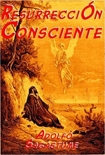 Resurrección Consciente (Spanish Edition)