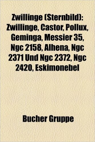 Zwillinge (Sternbild): Zwillinge, Castor, Pollux, Geminga, Messier 35, Ngc 2158, Alhena, Ngc 2371 Und Ngc 2372, Ngc 2420, Eskimonebel baixar