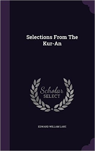 Selections from the Kur-An
