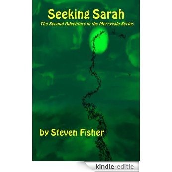 Seeking Sarah (Merryvale Adventures Book 2) (English Edition) [Kindle-editie]