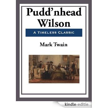 Pudd'nhead Wilson [Kindle-editie]
