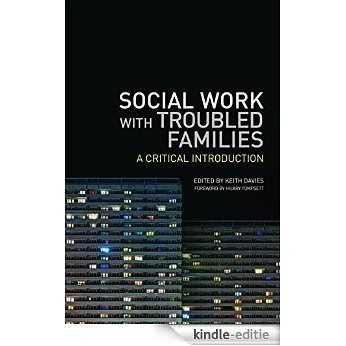 Social Work with Troubled Families: A Critical Introduction [Kindle-editie]