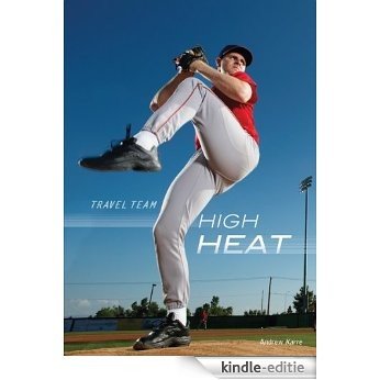 High Heat (Travel Team) [Kindle-editie]