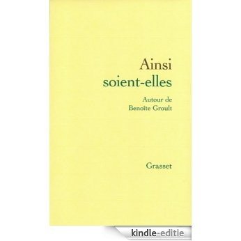 Ainsi soient-elles (Littérature Française) (French Edition) [Kindle-editie]