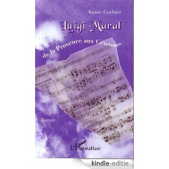 Luigi Maral : De la Provence aux Cévennes [Kindle-editie]