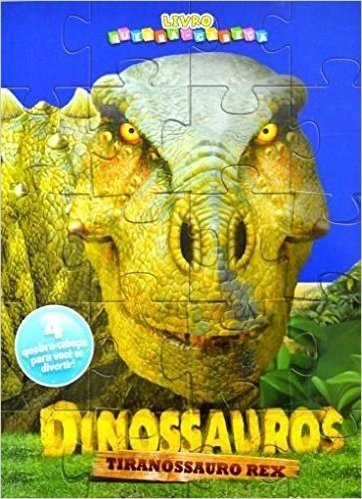 Dinossauros Tiranossauro Rex - Livro Quebra-cabeças