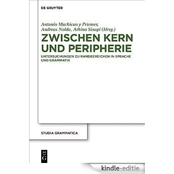 Zwischen Kern und Peripherie: Untersuchungen zu Randbereichen in Sprache und Grammatik (Studia grammatica) [Kindle-editie] beoordelingen