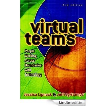 Virtual Teams: People Working Across Boundaries with Technology [Kindle-editie]