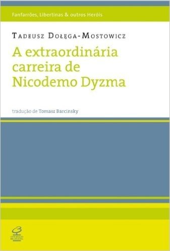 A Extraordinária Carreira de Nicodemo Dyzma