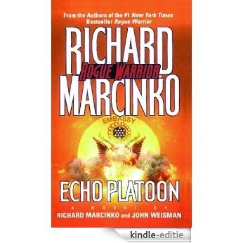 Echo Platoon (Rogue Warrior series) [Kindle-editie]