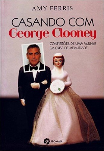 Casando com George Clooney
