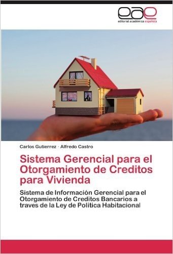 Sistema Gerencial Para El Otorgamiento de Creditos Para Vivienda
