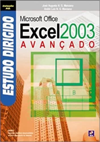 Estudo Dirigido. Microsoft Office Excel 2003. Avançado
