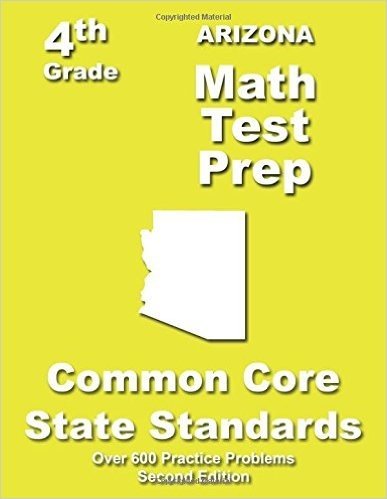 Arizona 4th Grade Math Test Prep: Common Core Learning Standards