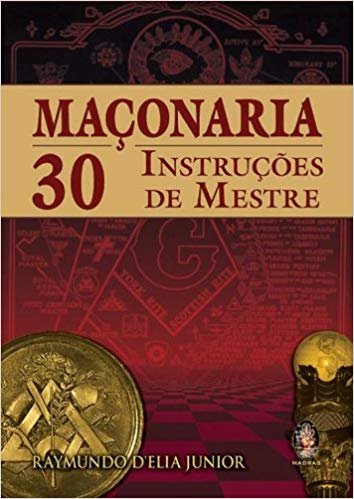 Maçonaria: 50 instruções de mestre