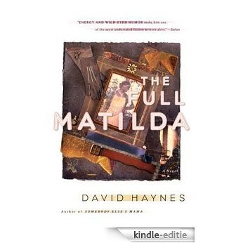 The Full Matilda: A Novel [Kindle-editie] beoordelingen