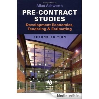 Pre-contract Studies: Development Econimics, Tendering and Estimating [Kindle-editie]