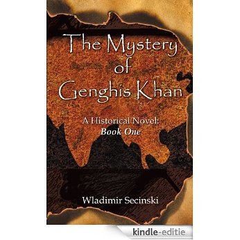 The Mystery of Genghis Khan: Books I and II (English Edition) [Kindle-editie]