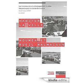 Habiter la ville: Nouméa et Rueil-Malmaison (classe de 6e) (French Edition) [Kindle-editie] beoordelingen