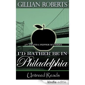 I'd Rather Be in Philadelphia (An Amanda Pepper Mystery Book 3) (English Edition) [Kindle-editie]