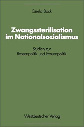 indir Zwangssterilisation im Nationalsozialismus: Studien zur Rassenpolitik und Frauenpolitik (Schriften des Zentralinstituts für Sozialwiss. Forschung der FU Berlin) (German Edition)