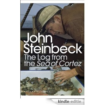 The Log from the Sea of Cortez (Penguin Modern Classics) [Kindle-editie]