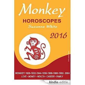 MONKEY HOROSCOPES SUZANNE WHITE 2016 (English Edition) [Kindle-editie]